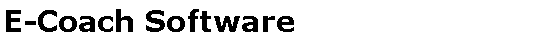 Text Box: E-Coach Software